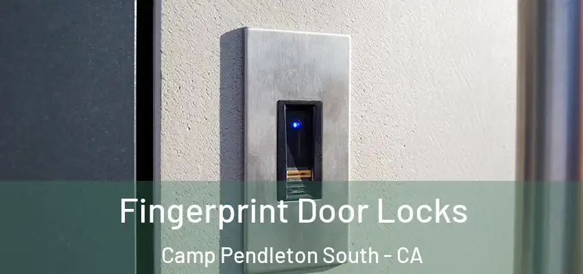  Fingerprint Door Locks Camp Pendleton South - CA